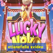 etianefelix xvideo